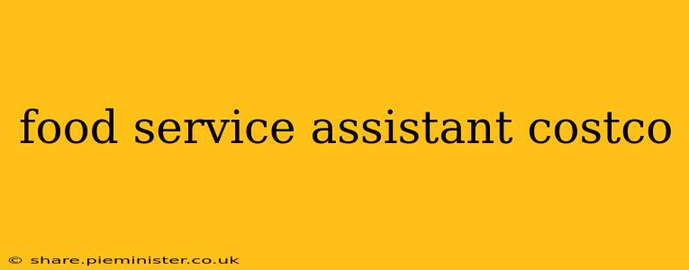 food service assistant costco