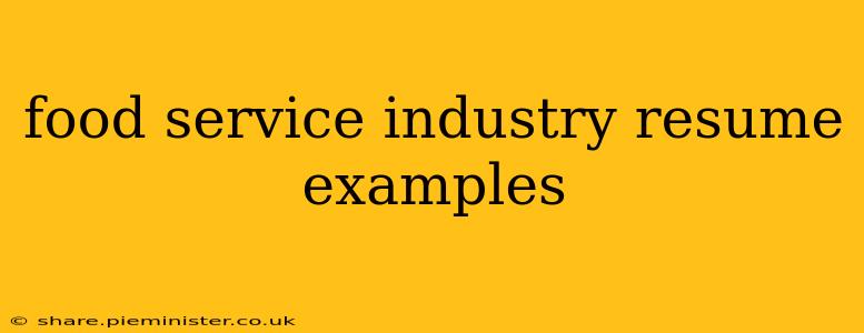 food service industry resume examples