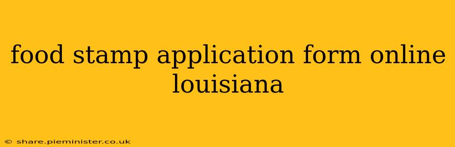 food stamp application form online louisiana