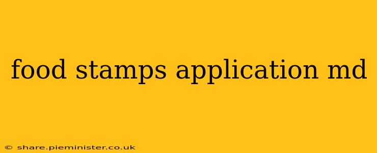 food stamps application md