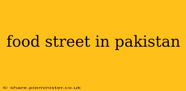 food street in pakistan