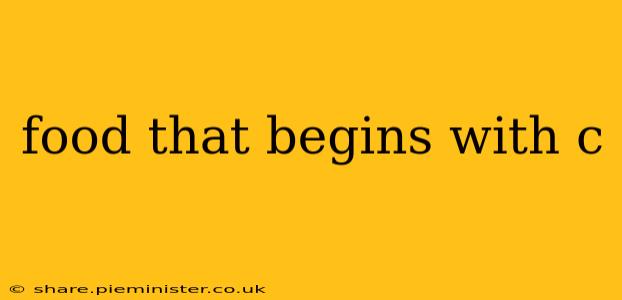 food that begins with c