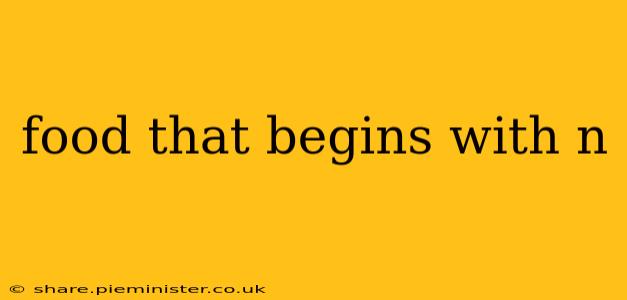 food that begins with n