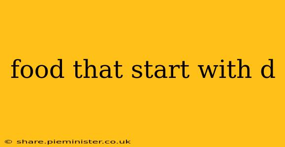 food that start with d