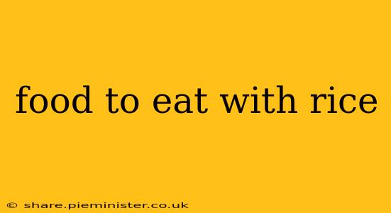 food to eat with rice