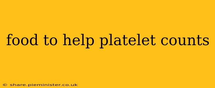 food to help platelet counts