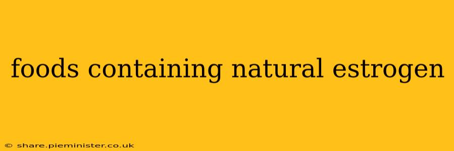 foods containing natural estrogen