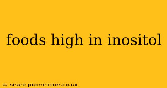 foods high in inositol