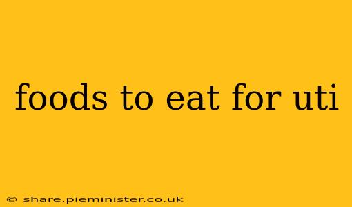 foods to eat for uti