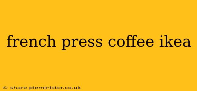 french press coffee ikea