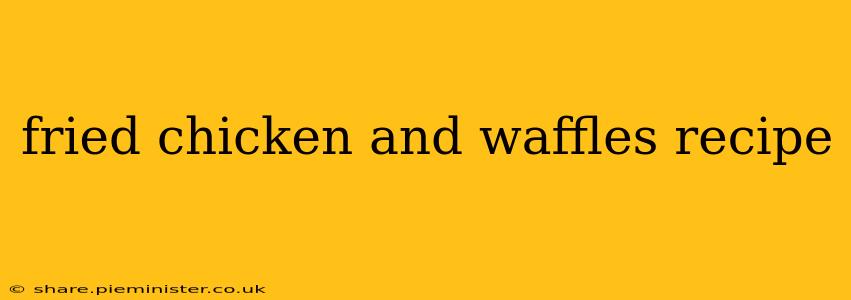 fried chicken and waffles recipe