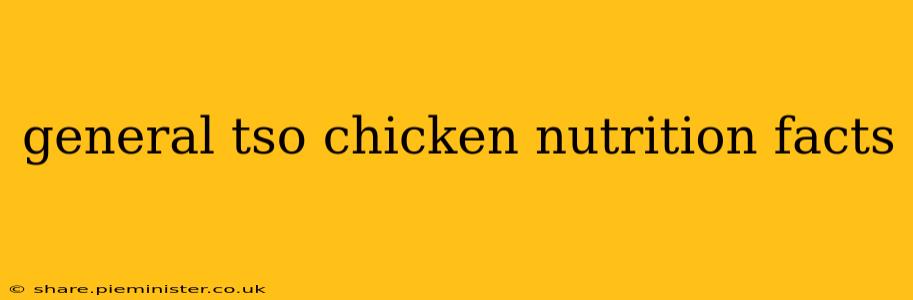 general tso chicken nutrition facts