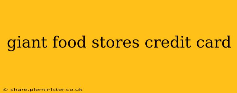 giant food stores credit card