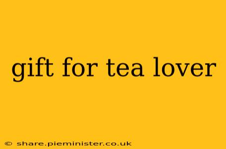 gift for tea lover