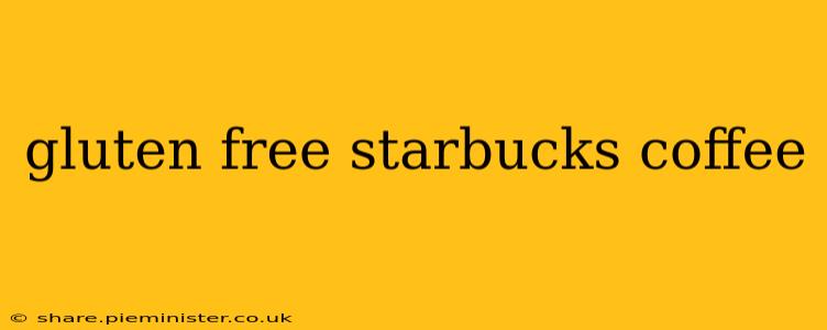 gluten free starbucks coffee