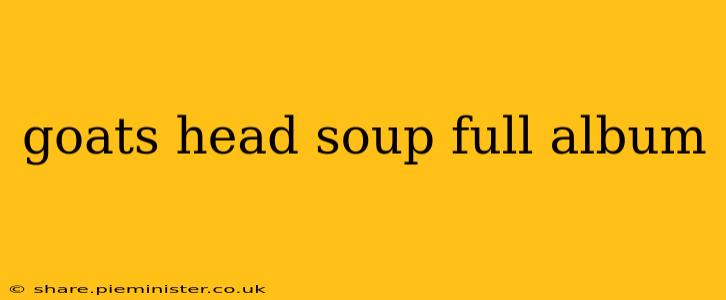 goats head soup full album