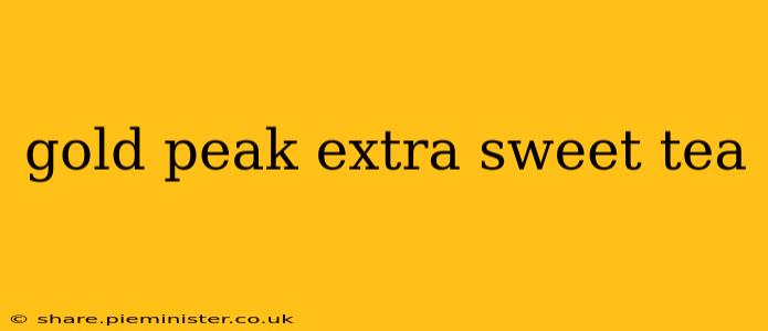 gold peak extra sweet tea