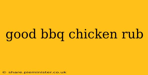 good bbq chicken rub