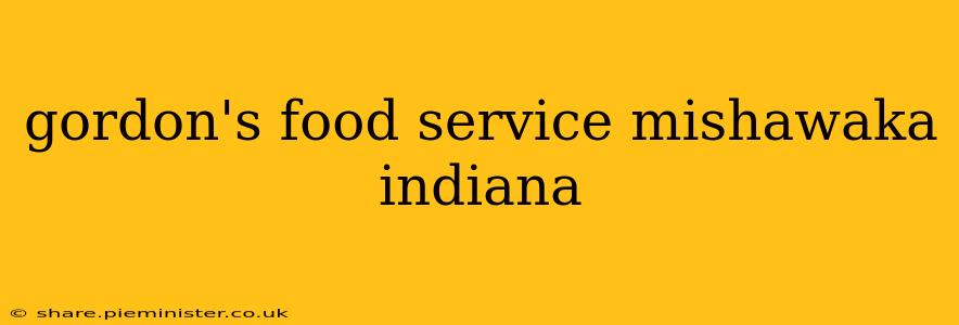 gordon's food service mishawaka indiana