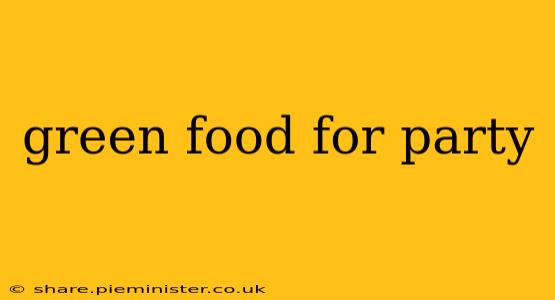 green food for party