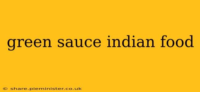 green sauce indian food