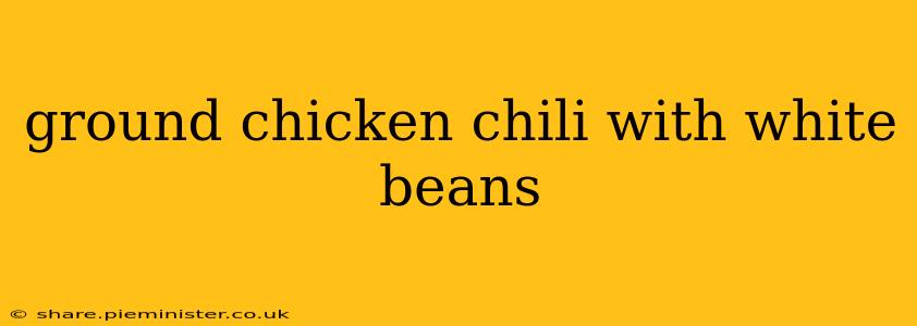 ground chicken chili with white beans