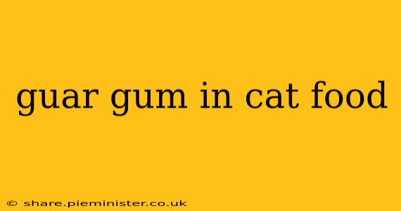guar gum in cat food