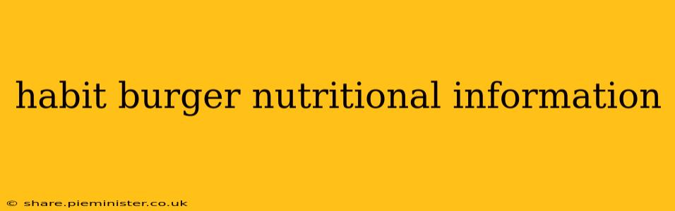 habit burger nutritional information