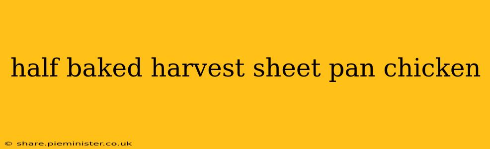 half baked harvest sheet pan chicken