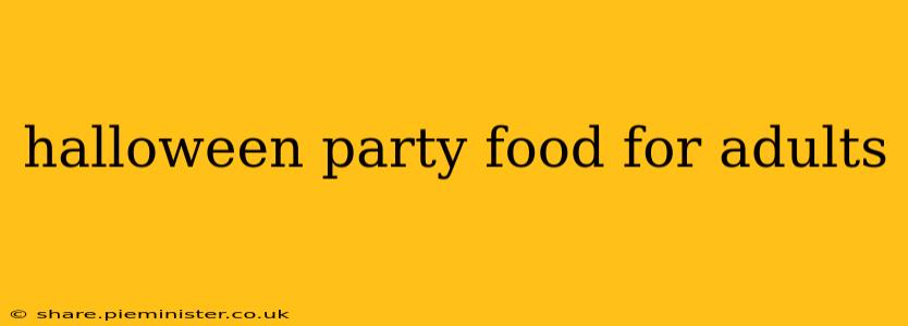 halloween party food for adults