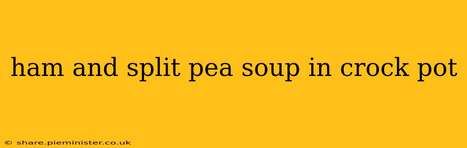 ham and split pea soup in crock pot