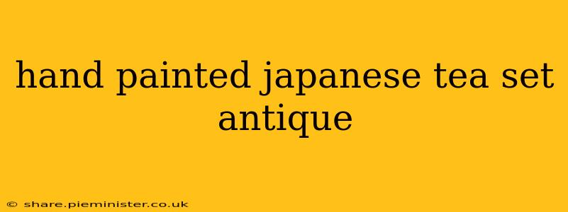 hand painted japanese tea set antique