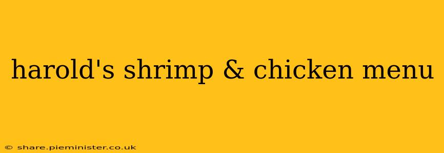 harold's shrimp & chicken menu