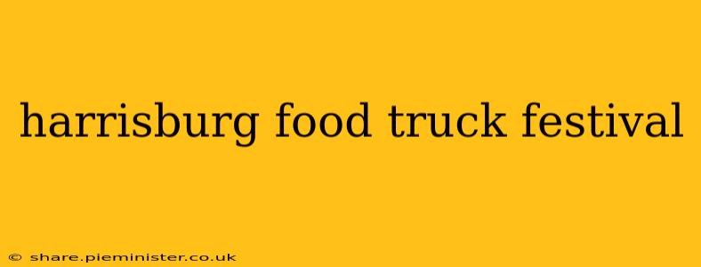 harrisburg food truck festival