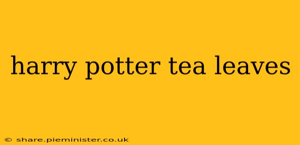 harry potter tea leaves