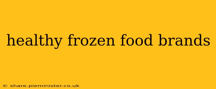 healthy frozen food brands