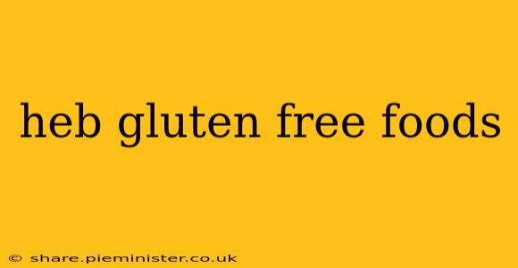 heb gluten free foods