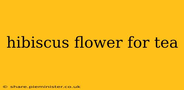 hibiscus flower for tea