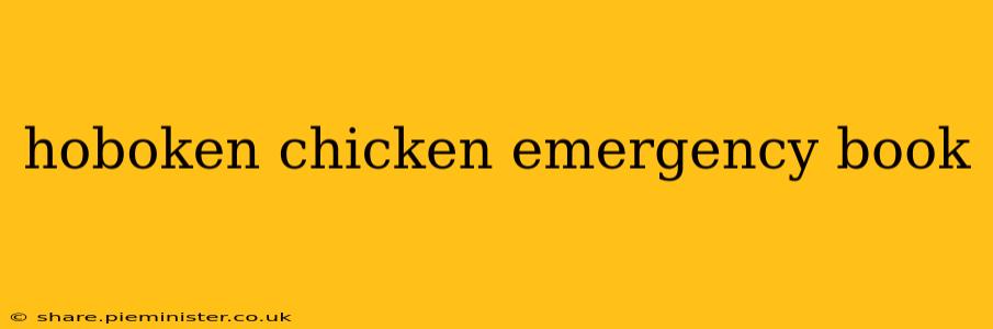 hoboken chicken emergency book