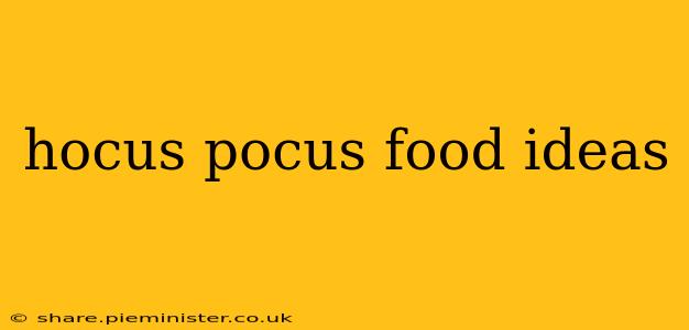 hocus pocus food ideas