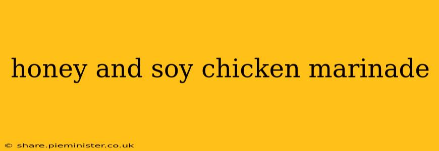 honey and soy chicken marinade