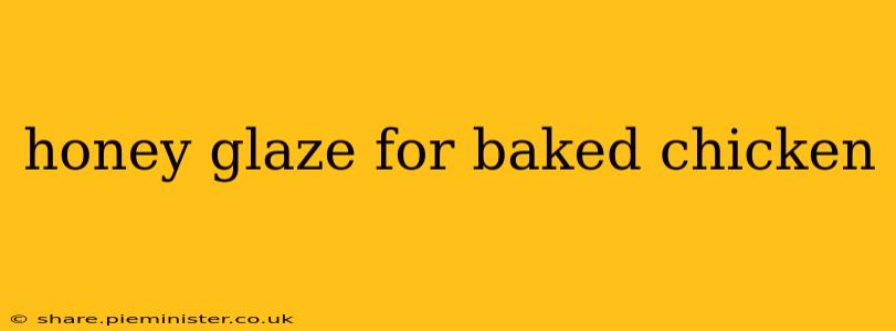honey glaze for baked chicken