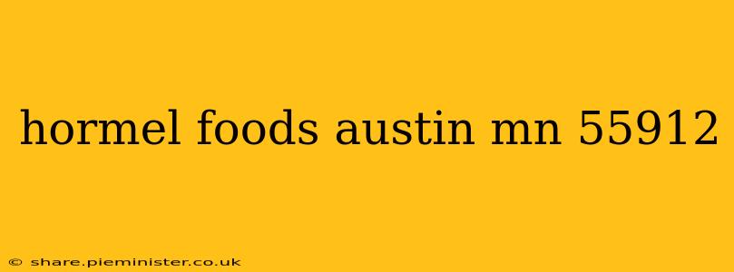 hormel foods austin mn 55912