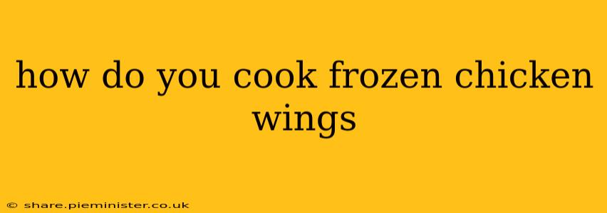 how do you cook frozen chicken wings