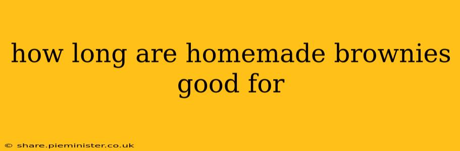 how long are homemade brownies good for