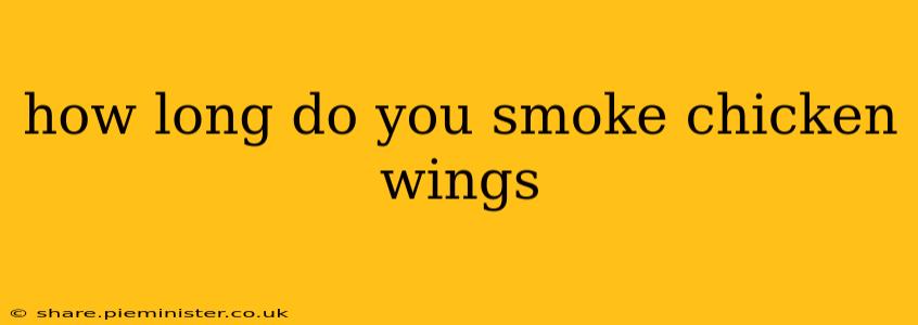 how long do you smoke chicken wings
