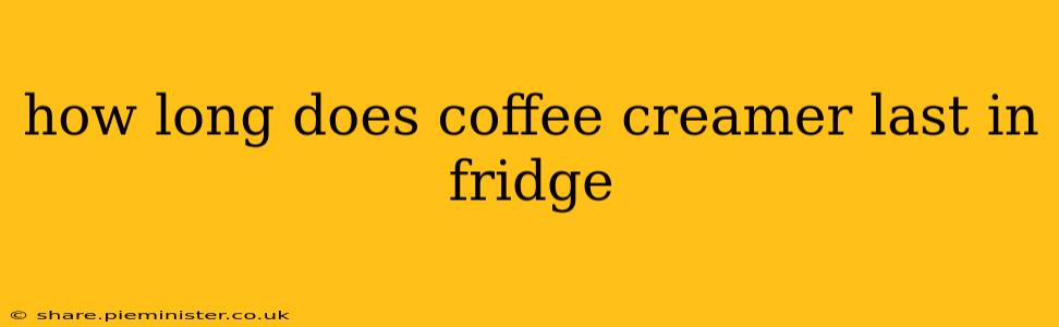 how long does coffee creamer last in fridge
