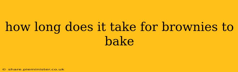 how long does it take for brownies to bake