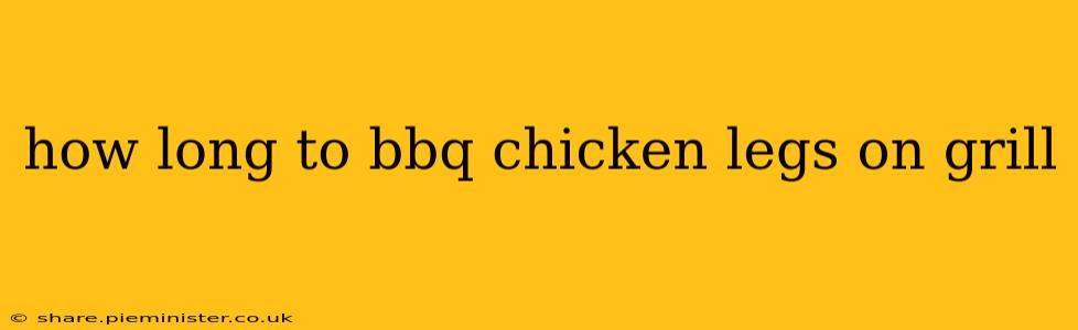 how long to bbq chicken legs on grill