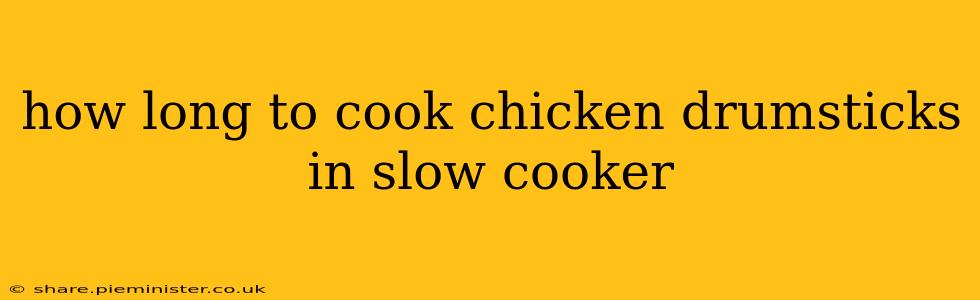 how long to cook chicken drumsticks in slow cooker